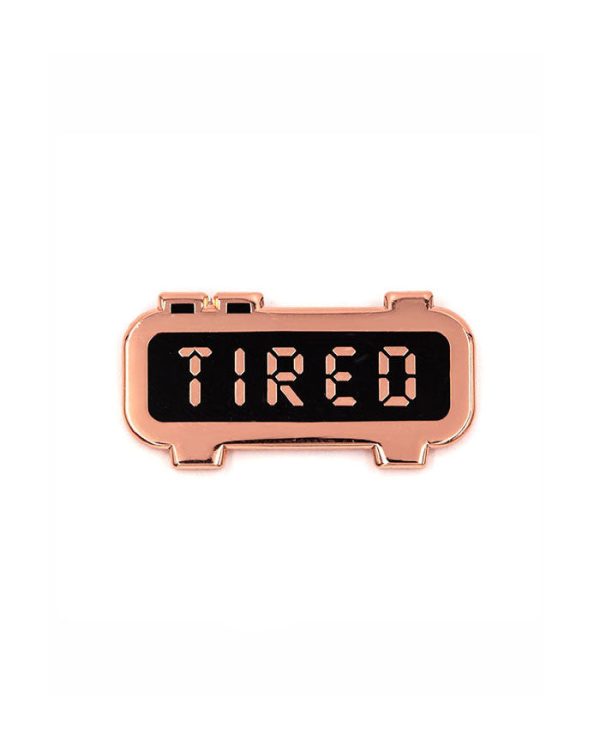 TIRED Alarm Clock Pin For Sale