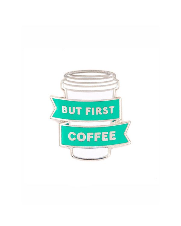 But First Coffee Pin Online